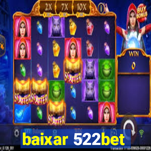 baixar 522bet